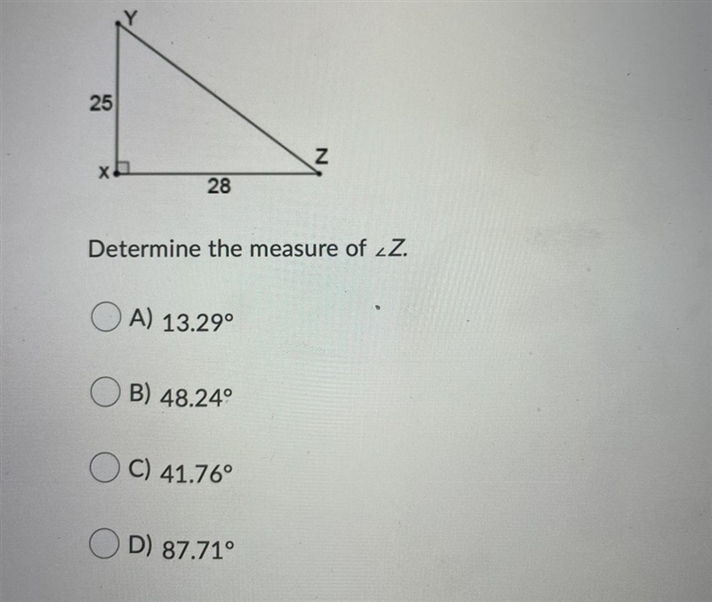 Determine the measure of ∠Z.Question options:A) 13.29°B) 48.24°C) 41.76°D) 87.71°-example-1