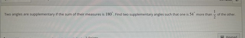 Two angles are supplementary if the sum of their measures is 18-example-1