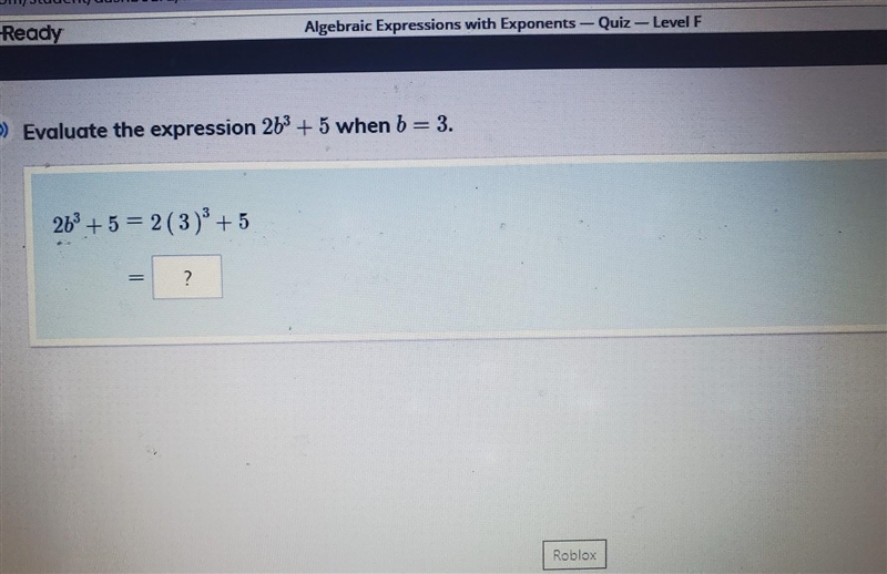 Evaluate the expression 2b^3+5 (BTW I did the first part it's 3 but I need the second-example-1