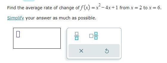 Find the average rate of change of f(x)=x^2-4x+1 from x=2 to x=6-example-1