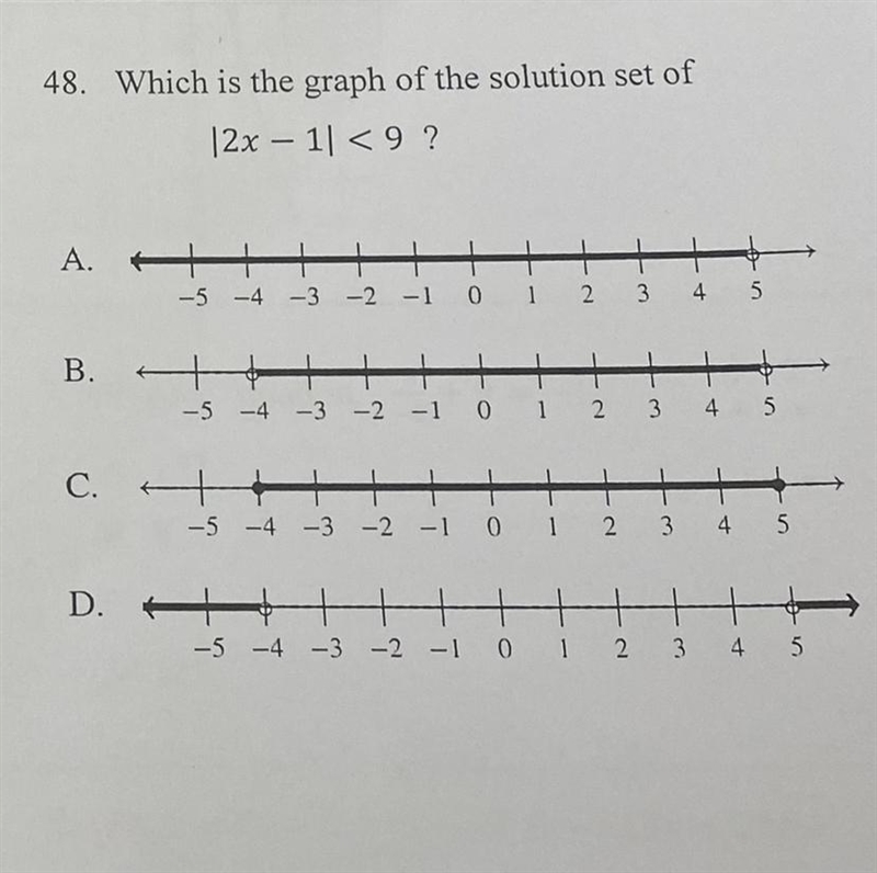 48. Which is the graph of the solution set of|2x - 1| < 9 ?A. H-5 -4 -3 -2 -1 0 1 2 3 45B-example-1