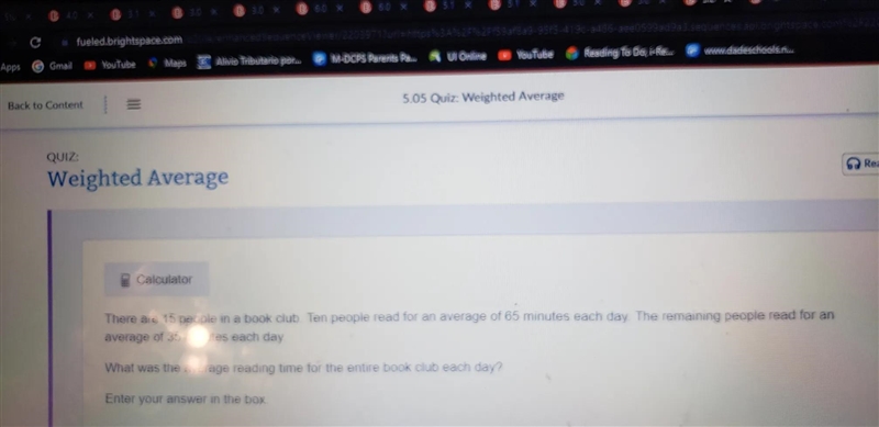 Calculator There are 15 people in a book club. Ten people read for an average of 65 minutes-example-1