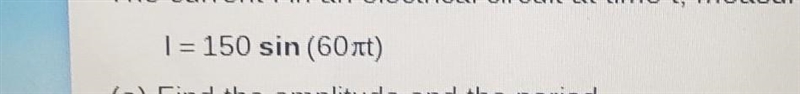 The question is in the picture a)Find I when t=0.14 s b) graph the function-example-1