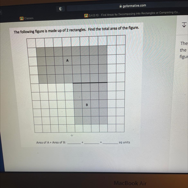 The following figure is made up of 2 rectangles. Find the total area of the figure-example-1