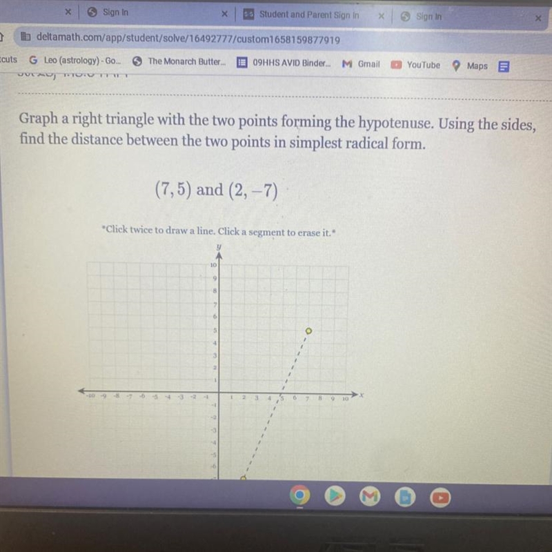 Graph a right triangle with the two points forming the hypotenuse. Using the sides-example-1