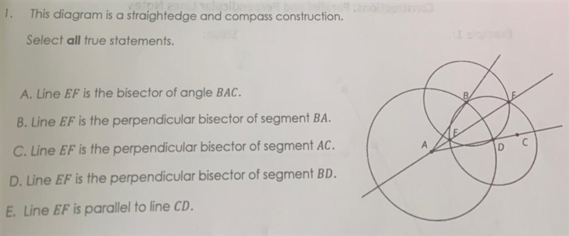 This diagram is a straightedge and compass construction.1.Select all true statements-example-1