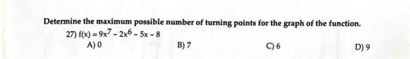 Determine the maximum possible number of turning points for the graph of the function-example-1