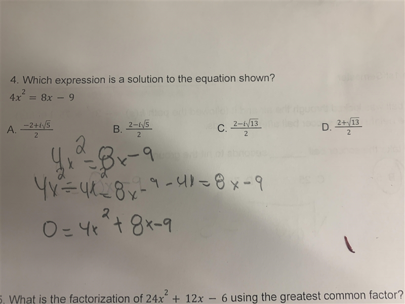 4. Which expression is a solution to the equation shown?4x² = 8x - 9-example-1