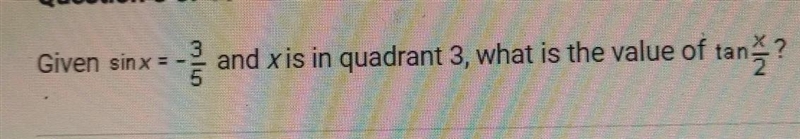 Given sinx = and xis in quadrant 3, what is the value of tank?-example-1