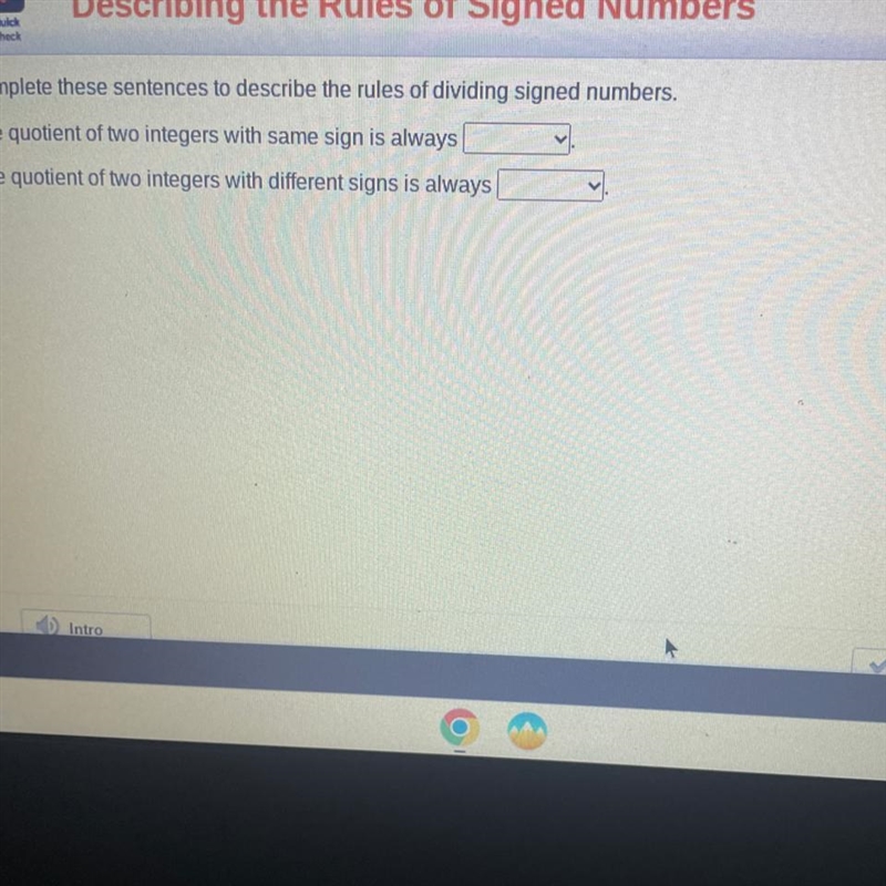 Complete these sentences to describe the rules of dividing signed numbers. The quotient-example-1