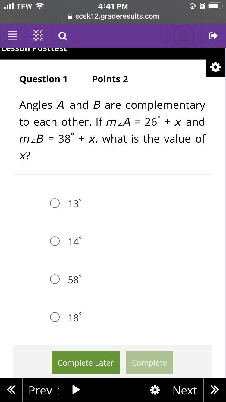 Angles A and B are complementary to each other. If m∠A = 26° + x and m∠B = 38° + x-example-1