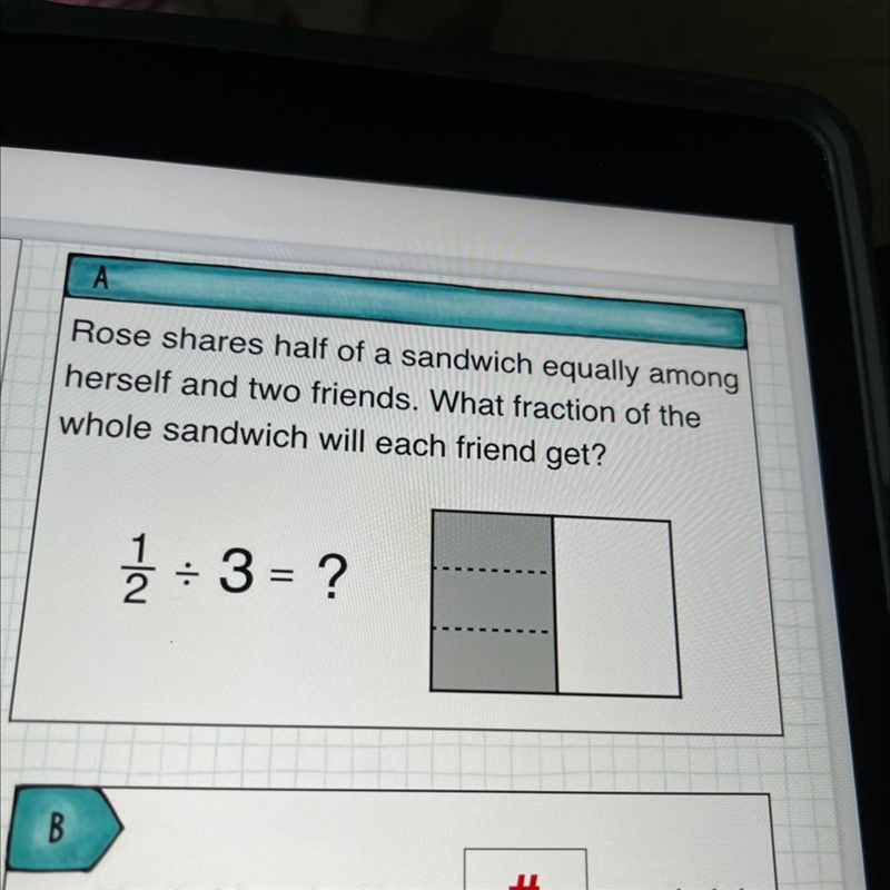 АRose shares half of a sandwich equally amongherself and two friends. What fraction-example-1