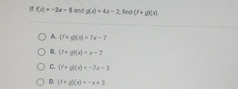 If f(x) = -3 -5 and g(x) =4x - 2, find (f+g)(x)-example-1