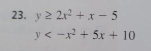 Graph the system of quadratic Inequalities.(please show work on how to find the points-example-1