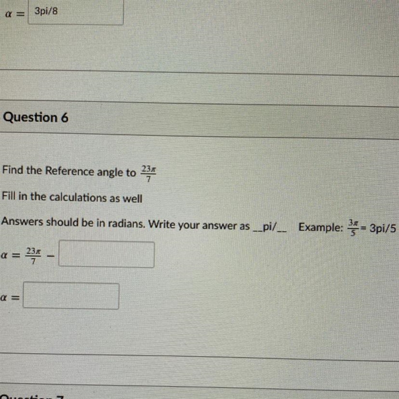 ￼ Find the Reference angle to 23/7 and fill in the calculations as well-example-1