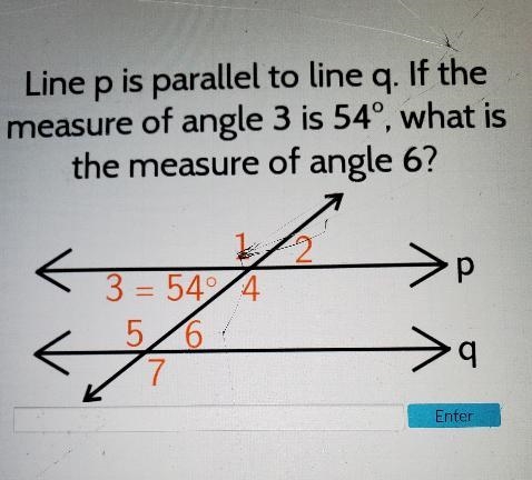 Line p is parallel to line q. If the measure of angle 3 is 54°, what is the measure-example-1