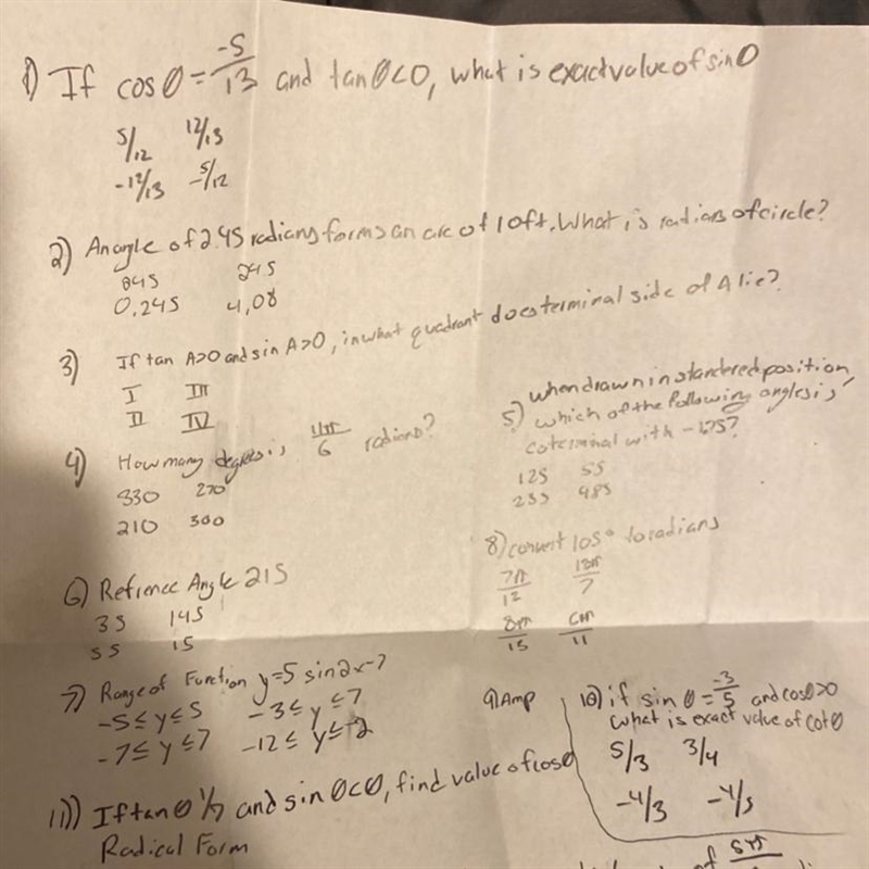 Please help algebra question number one. Thx 1) If cos = -5/13 and tan <0 what-example-1