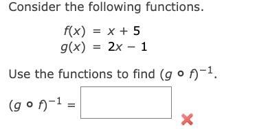 Consider the following functions.f(x) = x + 5g(x) = 2x − 1Use the functions to find-example-1