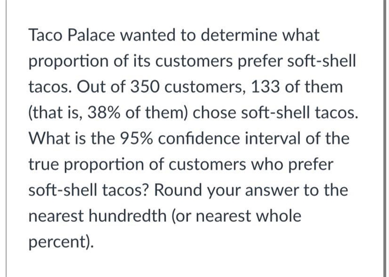 Taco Palace wanted to determine what proportion of its customers prefer soft-shell-example-1