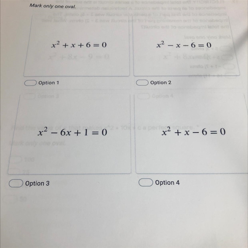 15. Which quadratic equation has roots -2 and 3? *Mark only one oval.-example-1