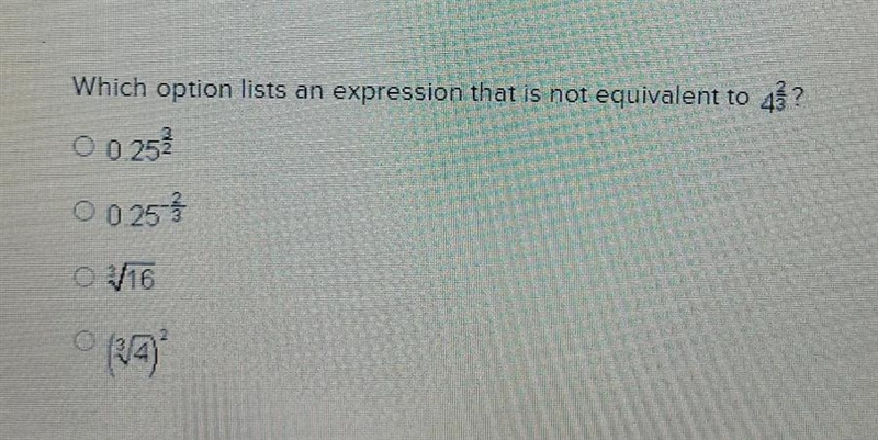 Which option lists an expression that is not equivalent to 43? O 0.253 0 0 253 O V-example-1