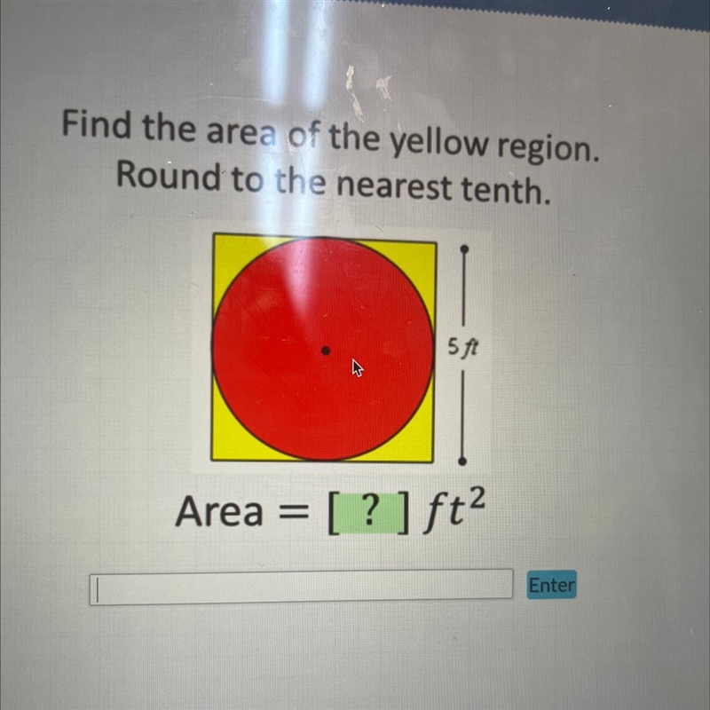 Find the area of the yellow region. Round to the nearest tenth. 5ft-example-1