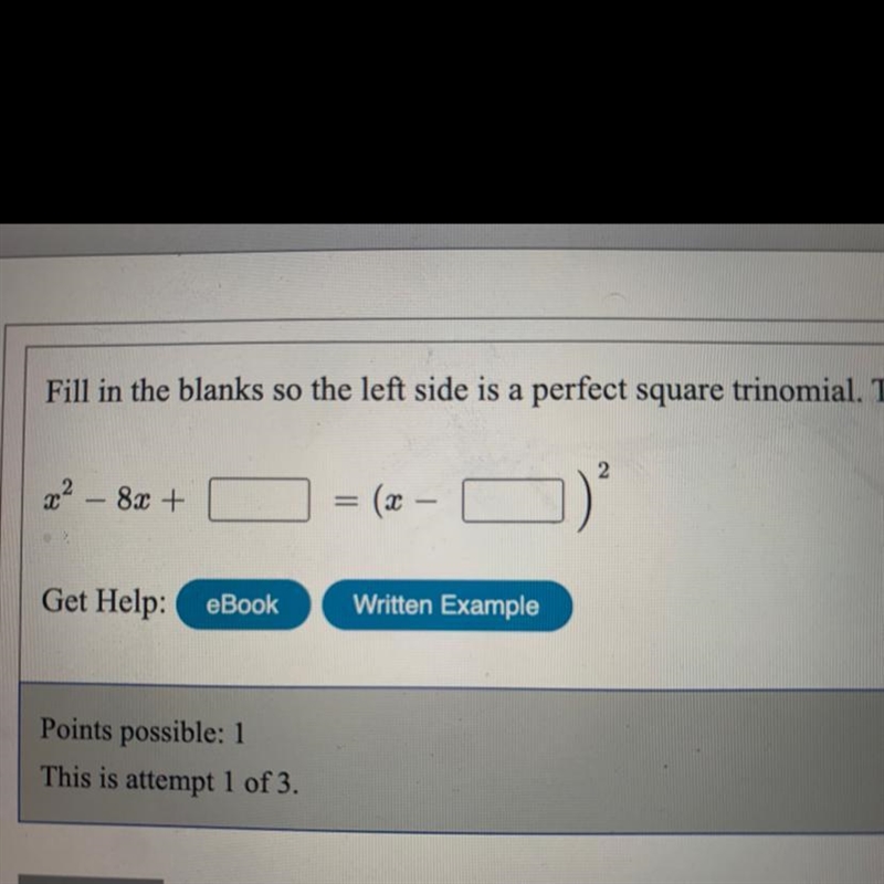 Fill in the blanks so the left side is a perfect square trinomial-example-1