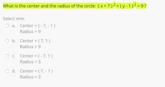 What is the center and the radius of the circle: ( x + 7 ) 2 + ( y - 1 ) 2 = 9 ?-example-1