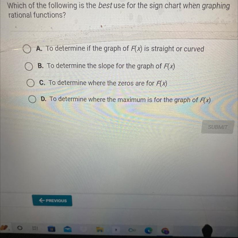 Which of the following is the best use for the sign chart when graphing rational functions-example-1