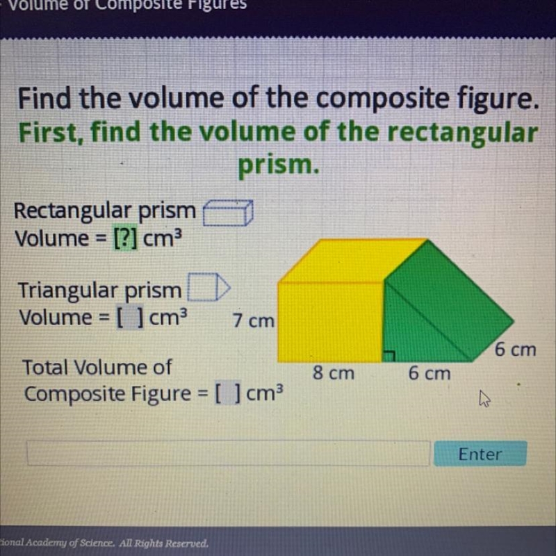 Find the volume of the composite figure.First, find the volume of the rectangularprism-example-1