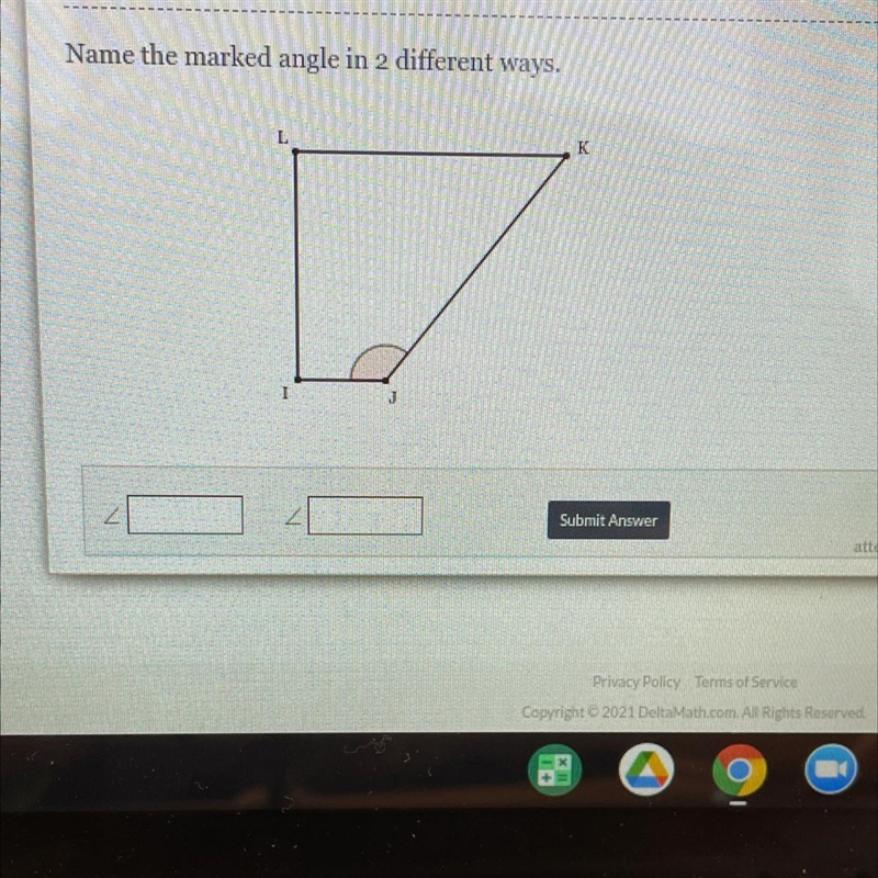 Name the marked angle in 2 different ways.LKIJSubmit Answerattempt 1 out of 2-example-1