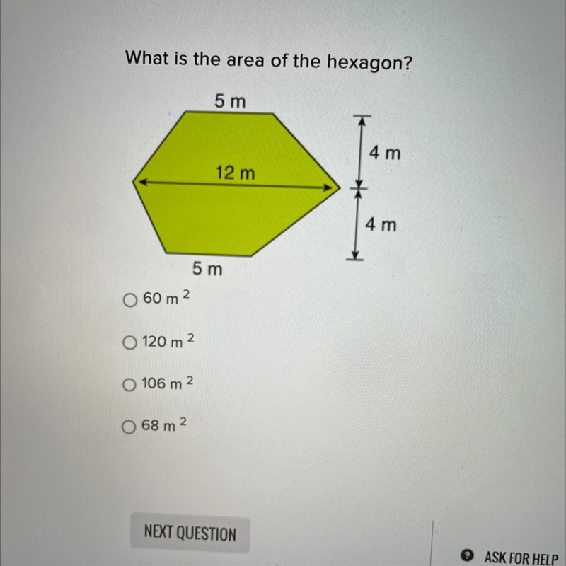 What is the area of the hexagon? 5m 4 m 4 m 12 m 5m 60 m ² 120 m 2 106 m ² 68 m 2-example-1