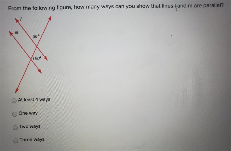 From the following figure , how many ways can you show that lines l and m are parallel-example-1