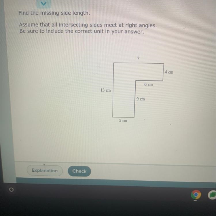 Find the missing side length.Assume that all intersecting sides meet at right angles-example-1