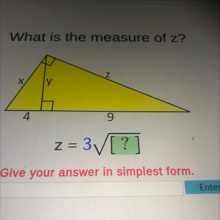 What is the measure of z? 4 y N 9 z = 3√ [?] 3₁-example-1