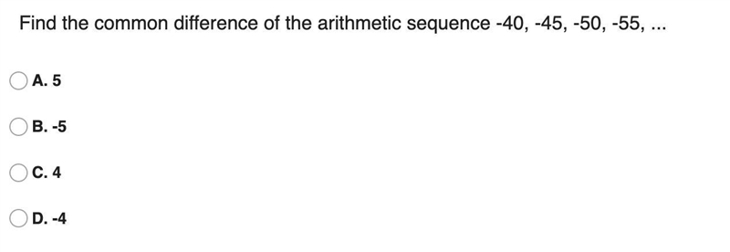 6: Find the common difference of the arithmetic sequence -40, -45, -50, -55, ...-example-1