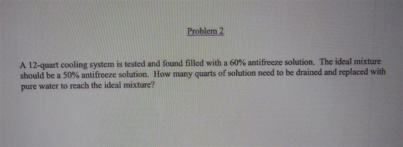 A 12-quart cooling system is tested and found filled with a 60% antifreeze solution-example-1