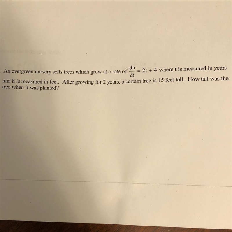 An evergreen nursery sells trees which grow at a rate of (dh)/(dt) = 2t + 4 where-example-1