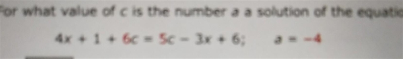 NO LINKS!! For what the value of c is the number "a" a solution of the equation-example-1