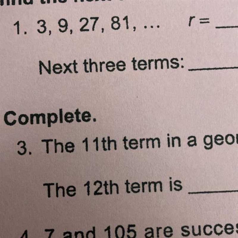 Find common ratio please and 3 next terms-example-1