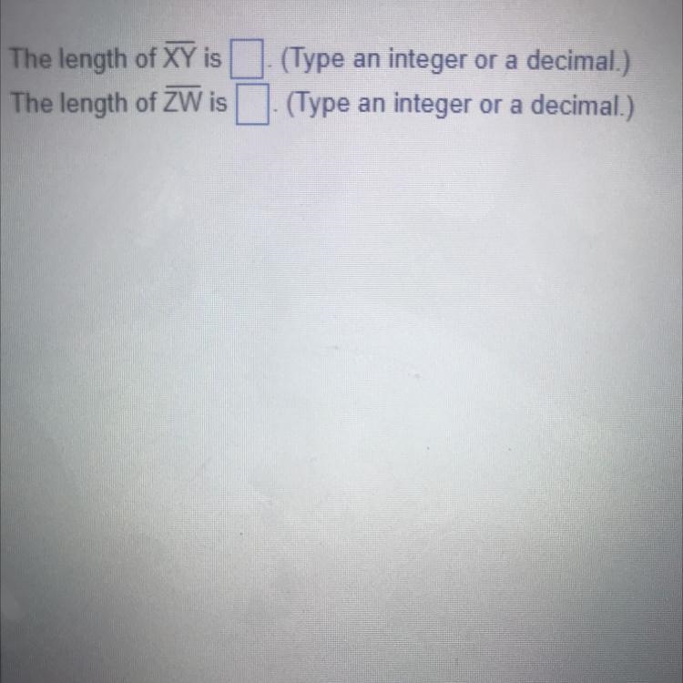 On a number line, the coordinates of X, Y, Z, and W are -7, -3, 1, and 5, respectively-example-1