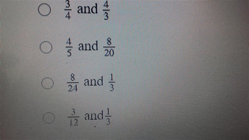 choose the fraction pair that is equivalent. 3/4 and 4/3, 4/5 and 8/20, 8/24 and 1/3, or-example-1