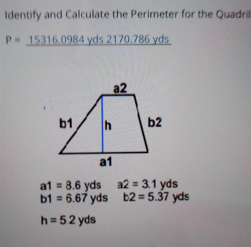 Please I need to know this answer identify and calculate the perimeter for the quadrilateral-example-1