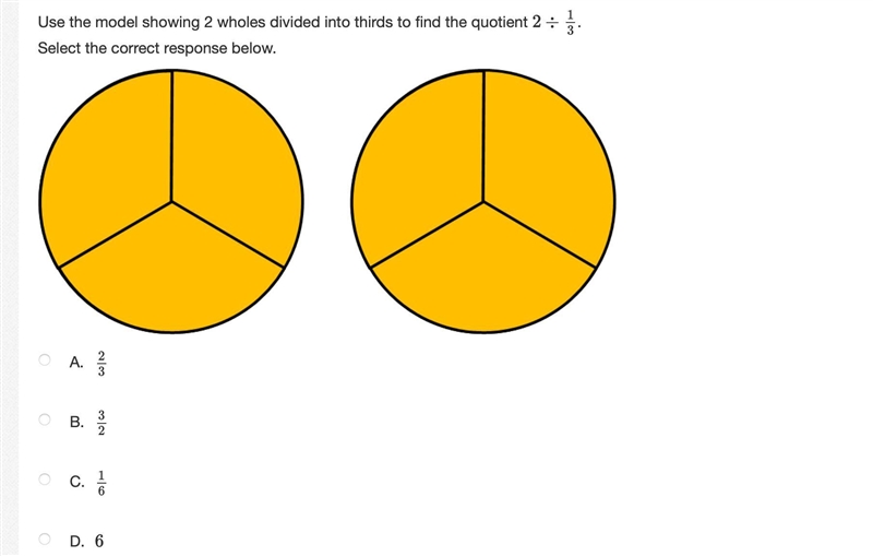 Use the model showing 2 wholes divided into thirds to find the quotient 2 ÷ (1/3)-example-1