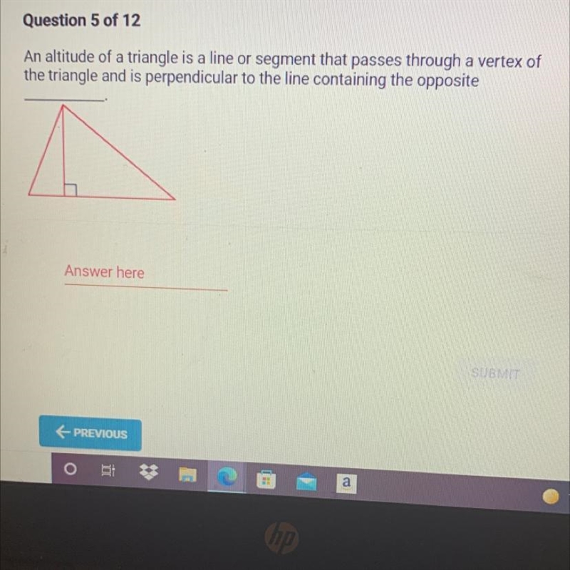 An altitude of a triangle is a line or segment that passes through a vertex of the-example-1