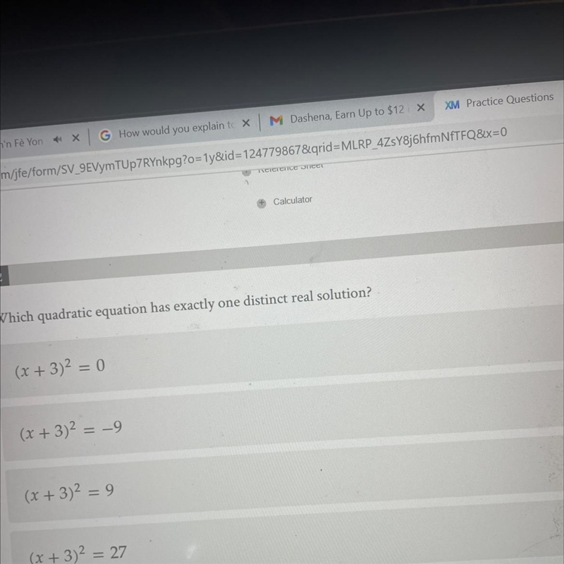 2 Which quadratic equation has exactly one distinct real solution? (x + 3)2 = 0 (x-example-1