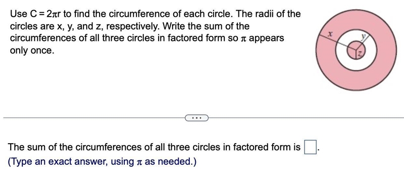 Write the sum of the circumferences of all three circles in factored form.-example-1