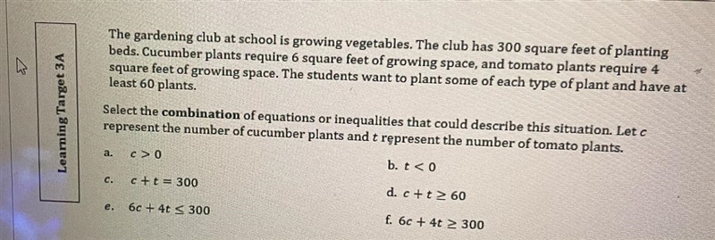 The gardening club at school is growing vegetables. The club has 300 square feet of-example-1