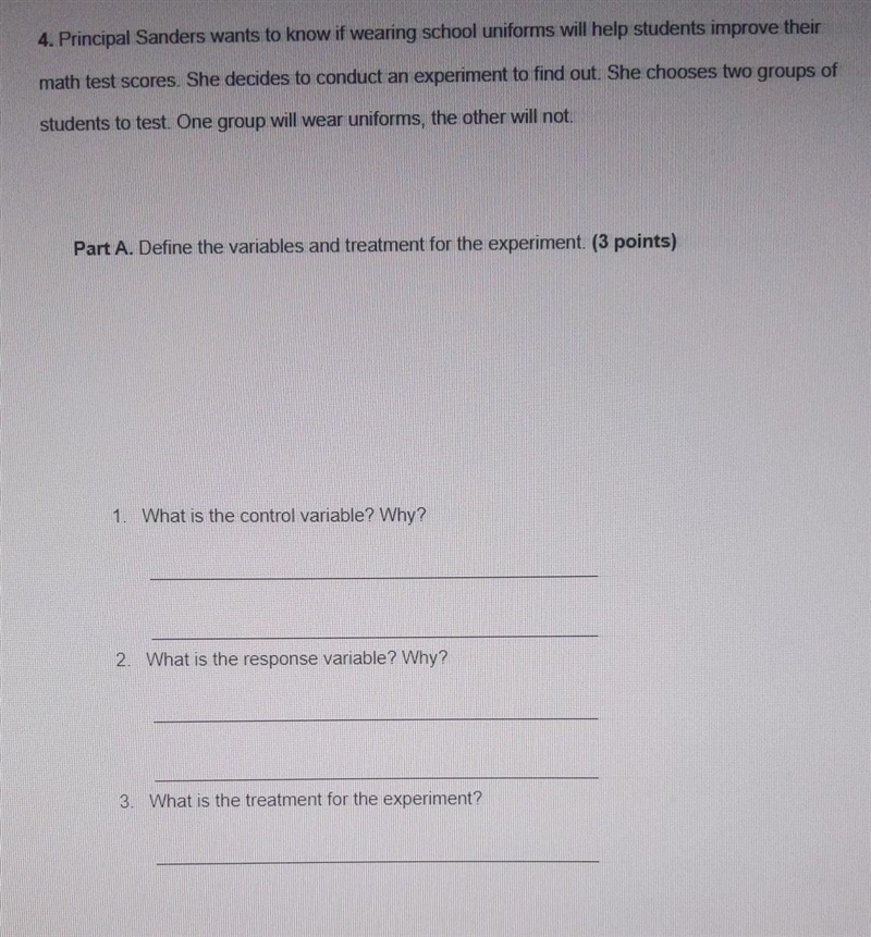 4. Principal Sanders wants to know if wearing school uniforms will help students improve-example-1
