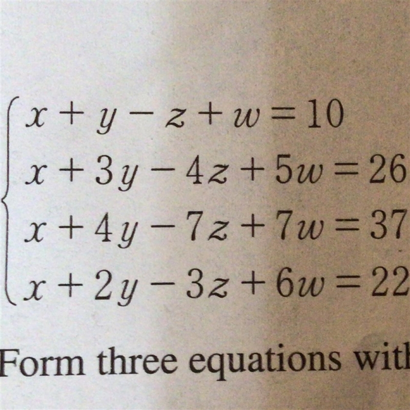 This is my first time doing linear equations in four variables and my answers came-example-1